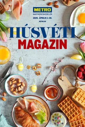 Metro katalógus | Húsvéti Magazin 2025/04 | 2025-04-01T00:00:00.000Z - 2025-04-30T00:00:00.000Z