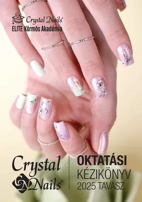 Crystal Nails katalógus, Sopron | Crystal Nails Oktatási kézikönyv 2025 tavasz | 2025-04-01T00:00:00.000Z - 2025-06-30T00:00:00.000Z