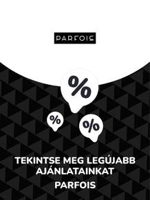 Parfois katalógus, Szeged | Ajánlatok Parfois | 2023-11-14T00:00:00.000Z - 2027-06-22T00:00:00.000Z